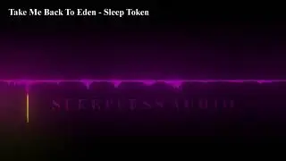 Take Me Back To Eden - Sleep Token [3D Audio]