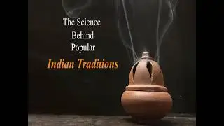 Science behind indian traditions.