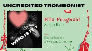 Sleigh Ride Trombone Transcription - Uncredited - Ella Fitzgerald