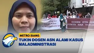 ADAKSI Soroti Masalah Tukin Dosen ASN Yang Tak Terbayarkan - [Metro Siang]