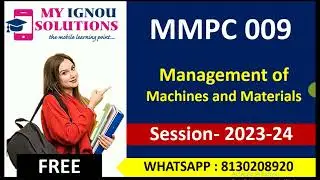 MMPC 009 Solved Assignment 2023-24 | 90% Marks Scored | Management of Machines and Materials | IGNOU