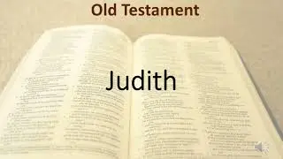 Old Testament: Judith (A Summary)
