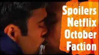 Spoilers | Netflix October Faction Ending and Full Story