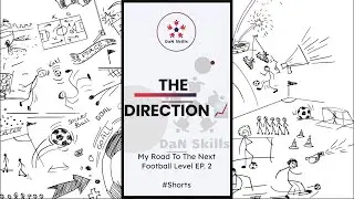 The Direction 📈 My Road To The Next Football Level Ep.2 #Shorts