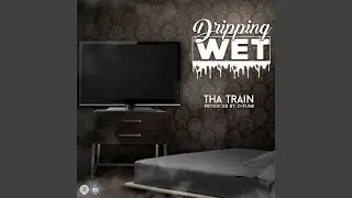 Dripping Wet