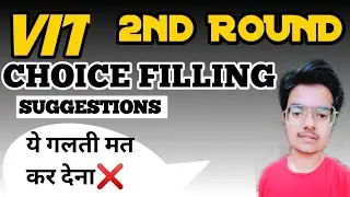 Vit 2nd phase choice filling important suggestion 👍|| Must watch