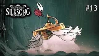 Every new boss I fight, makes me wanna cry | Silksong #13 (Twitch VOD)