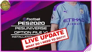 PES 2020 | LIVE UPDATE - What to do if you've already installed the PESUNIVERSE Option File V1 [PC]