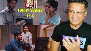 KALI Movie Reaction | Funny Scenes | Dulquer Salmaan | Sai Pallavi | Malayalam Movie | EP 2