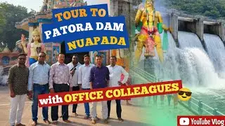 Tour to Patora Dam, Nuapada with Colleagues 😎🎉|| Western Odisha Best Picnic Spot || Youtube Vlog🎉