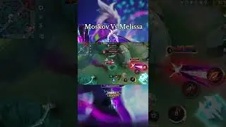 Moskov Vs Melissa🔥 #mlbb #mlbbshorts #mlb #shorts #short video #moskovgameplay