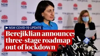 NSW Covid-19 update: premier announces three-stage roadmap out of lockdown from 11 October