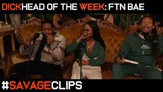 D!ckhead Of The Week-FTN Bae #savageclips