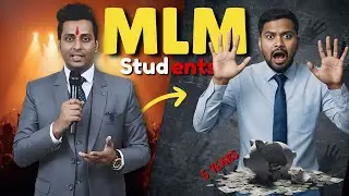MLM SCAM EXPOSED: Why Students Get Trapped? Understanding the Illusion vs. Reality of Earning MLM 