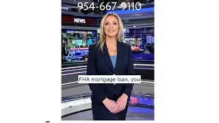 Florida FHA Mortgage Lenders 100% Financing 954-667-9110