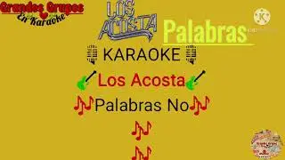 Los Acosta... Palabras!! En Karaoke
