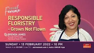 The Future is Female: Responsible floristry - Grown not flown
