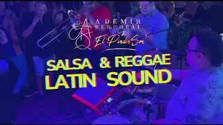 Salsa & Reggae Latin Sound con Ademir Berrocal y el PindinSon