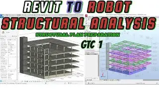REVIT TO ROBOT STRUCTURAL ANALYSIS PROFESSIONAL: HOW TO PREPARE STRUCTURAL PLAN GTC1