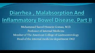 Diarrhea malabsorption and IBD part II