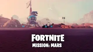 Fortnite Creative - Mission: Mars - Trailer