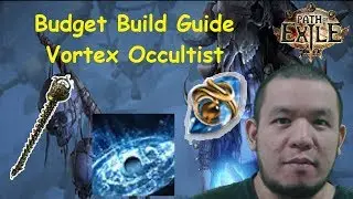 Budget Build Guide: Vortex Occultist [PoE 3.9]