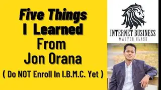 Five Things I Learned From Jon Orana ( Do NOT Enroll In IBMC! )