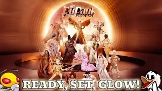 Ready, Set, Glow! ~ RuPaul's Drag Race Season 18 Reali-Tea Recap Podcast Cast Preview
