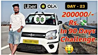 Day 23 - 2 lakhs In 90 Days Challenge, Pune ola uber daily earning
