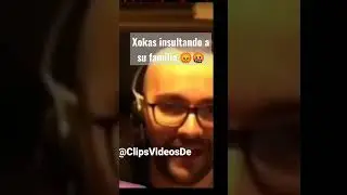 Xokas insultando a sus padres. #padres #abuelas #xokas #shorts #twitch #respeto
