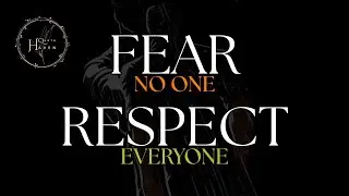 🔥 Respect All, Fear No One 💪 | Ultimate Motivational Speech to Unlock Inner Power 🚀 | Quote Haven
