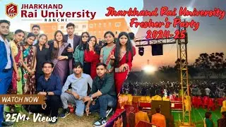 Grand🔥Fresher's Party |Jharkhand Rai University Fresher's party2024-25|#Fresher's Party Celebration|