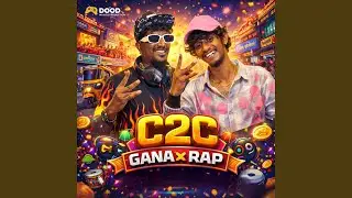 C 2 C GANA X RAP