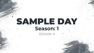 Sector Six Sample Day S1E4