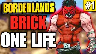 Borderlands 1 Brick One Life Challenge -  Part 1
