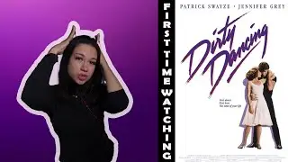 Грязные танцы | Первый просмотр | Реакция на фильм | Рецензия на фильм | Комментарий к фильму