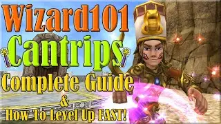Wizard101 How To Level Up Cantrips FAST! (Complete Cantrips Guide)