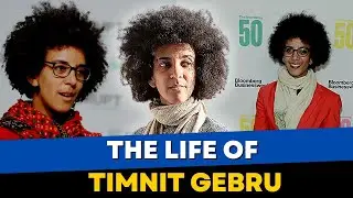 Trajectory - Timnit Gebru - Life Story -