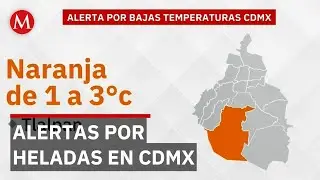 Frost alerts activated in boroughs of Mexico City