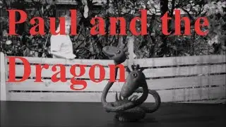 Paul and The Dragon stop frame animation test