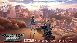 [Heaven Burns Red] Suppression Mission -Operation Perseus- Part 2