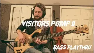 We Used to Cut the Grass - Visitors Pomp II (Bass Playthru)