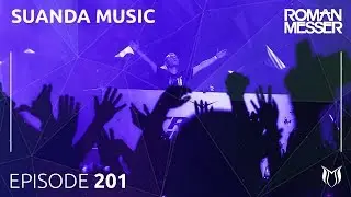Roman Messer - Suanda Music 201 [#SUANDA]