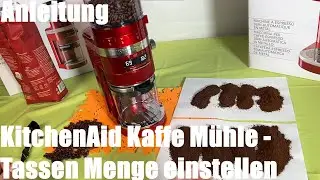 Kaffee M&uuml;hle Tassen Menge einstellen - KitchenAid KAFFEEM&Uuml;HLE - ARTISAN 5KCG8433 Anleitung