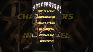 10 Most Underrated Characters Of MCU