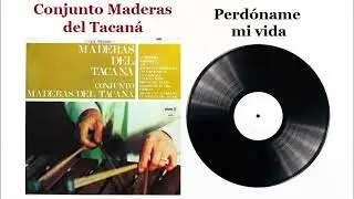 Perdóname mi vida - Conjunto Maderas Del Tacaná