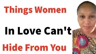 Secrets Women In Love Can't Hide From Their Man