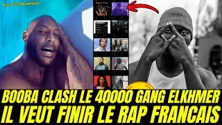 BOOBA CLASH 40000 GANG ELKHMER, CATCHEUR RICKY SOSA FAIT LE BUZZ, GROS CLASH ORELSAN, AYA & DISIZ