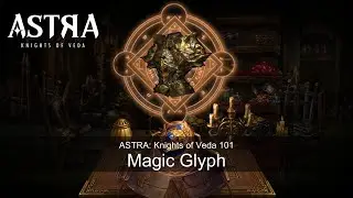 Magic Glyph : How to Enchant Goddess's Armor | Beginner Guide | ASTRA: Knights of Veda