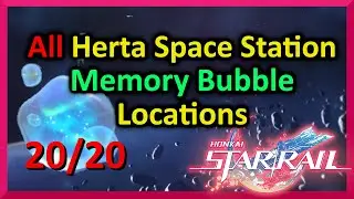 All 20 Herta Space Station Memory Bubbles - Sensory Socialization - Honkai Star Rails